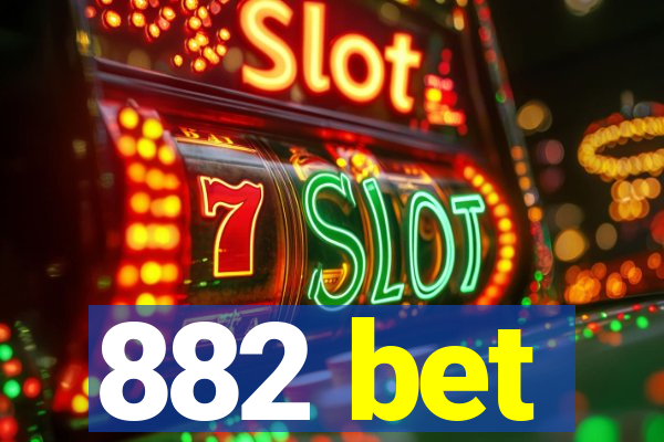 882 bet
